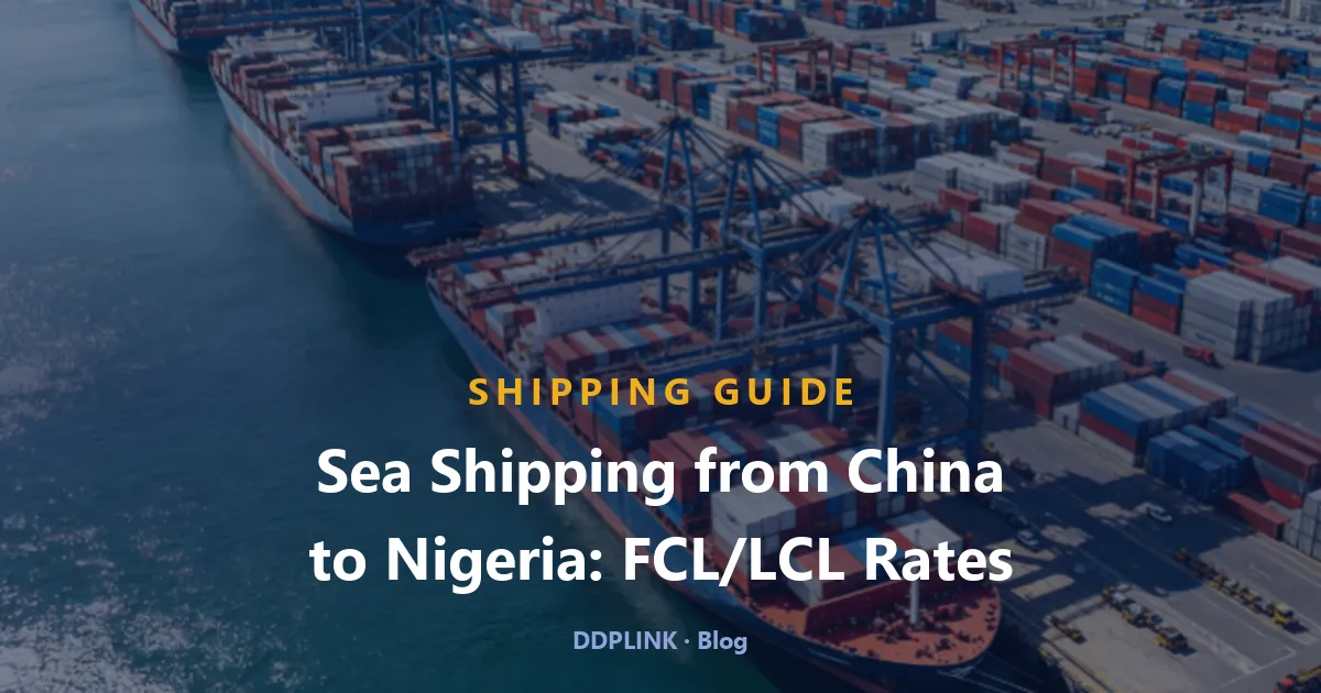 Zeevracht van China naar Nigeria: FCL/LCL-tarieven (Q4 2026)