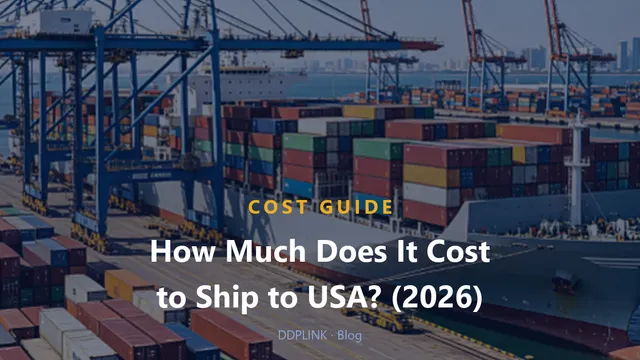 Shipping Cost from China to USA: 2026 Rates & Full Price Breakdown